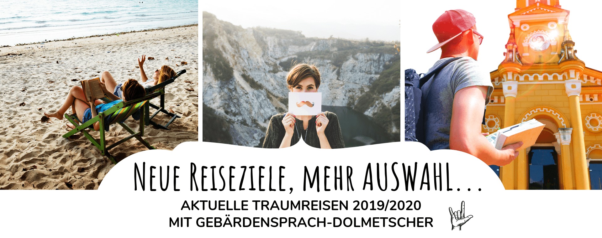 Deaf Travel Reiseziele 2019/2020 Deaf Travel Reiseziele 2019/2020
