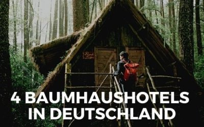 4 wunderschöne Baumhaushotels in Deutschland zum Übernachten