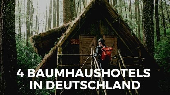 4 wunderschöne Baumhaushotels in Deutschland zum Übernachten