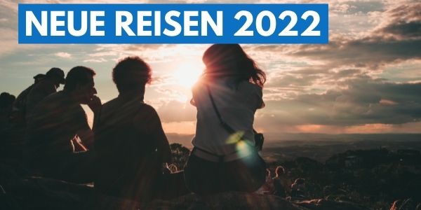 Neue Reisen 2022